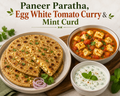 Paneer Paratha, Egg White Tomato Curry & Mint Curd