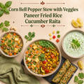Corn bell pepper stew with veggies Paneer fried Rice Cucumber Raita
